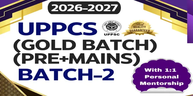 UPPCS GOLD BATCH (COMPREHENSIVE PRE+MAINS)
