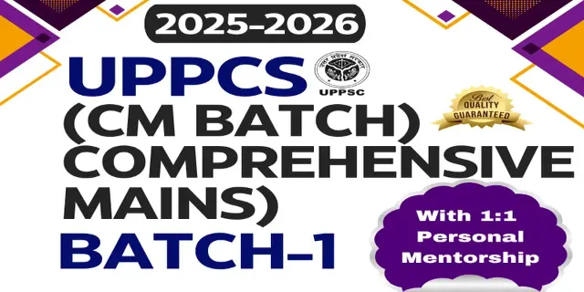 UPPCS COMPREHENSIVE MAINS 2025/2026: BATCH 1