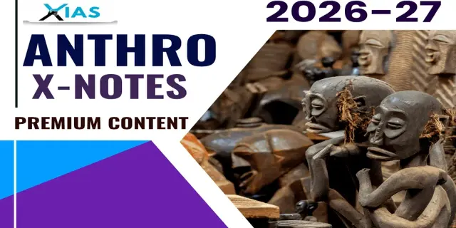 ANTHROPOLOGY X-NOTES (Paper 1 & 2) “The Integrated Edge”