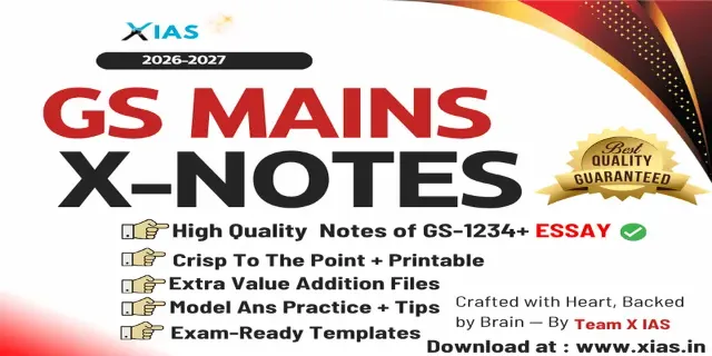 GS MAINS X-NOTES 2025–26 Edition
