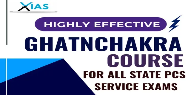 GHATNACHAKRA-STATE PCS PRELIMS COURSE