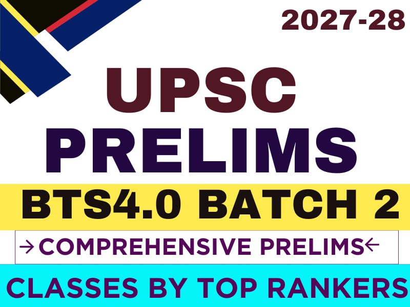 BTS 4.0 PRELIMS FOUNDATION BATCH BATCH 2