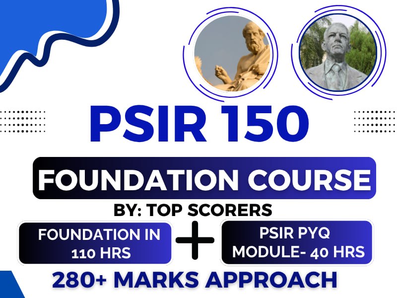 PSIR FOUNDATION + PYQ MODULE 2027/28